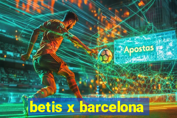 betis x barcelona